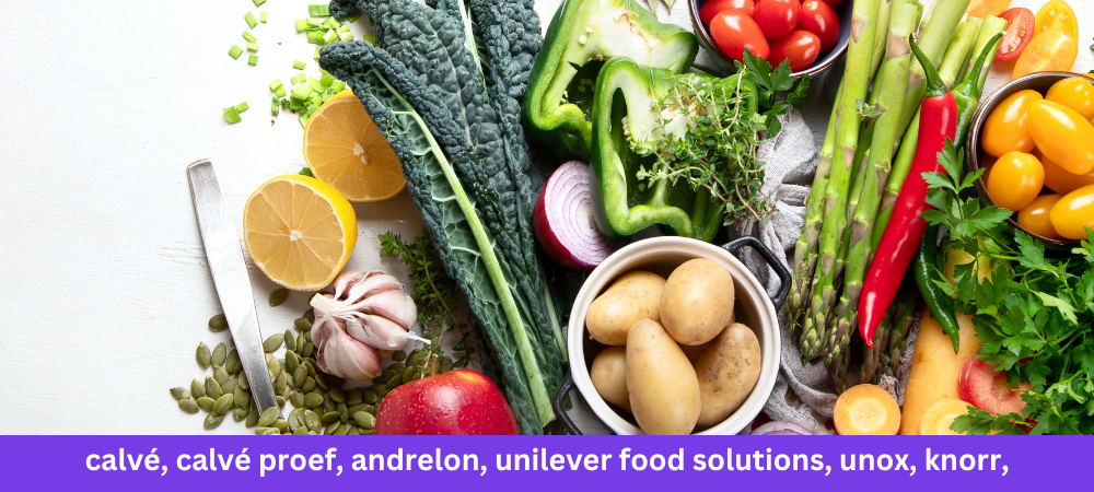 Discover the Delicious Flavors of calvé, calvé proef, andrelon, unilever food solutions, unox, knorr,