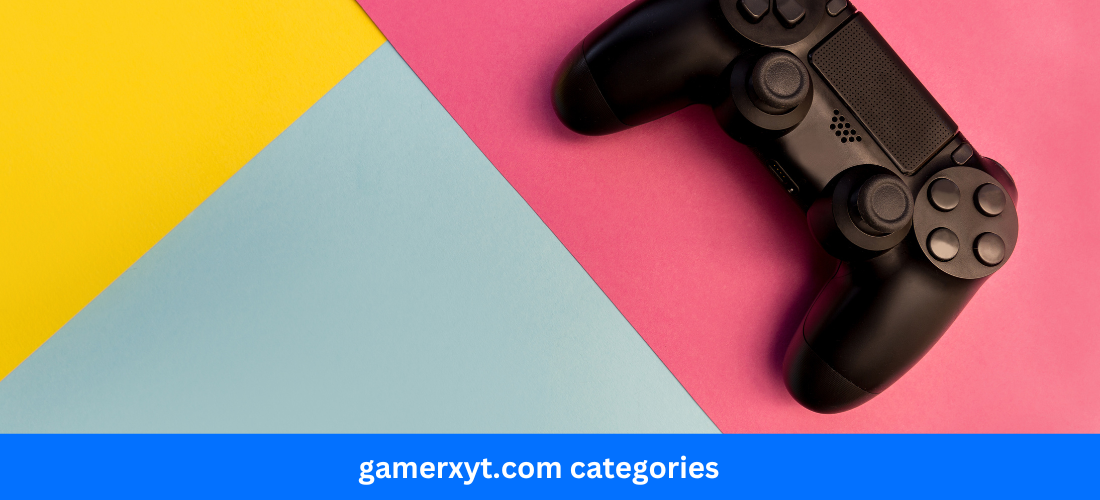 gamerxyt.com categories