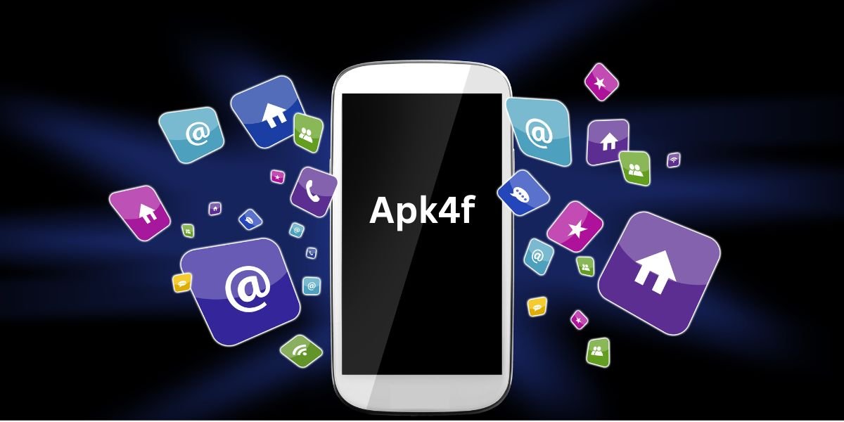 Apk4f: The Ultimate Source for APK Downloads